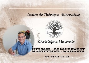 mauvais christophe hypnothérapeute - magnétiseur - rebouteux - massages - massages prénatal - massage bols Tibétains La Valette du Var